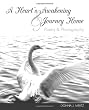 A Heart's Awakening & Journey Home: Poetry & Photography