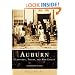 Auburn: Plainsmen, Tigers, and War Eagles (AL) (Campus History)