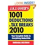 J.K. Lasser's 1001 Deductions and Tax Breaks 2010: Your Complete Guide to Everything Deductible