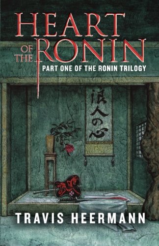 Heart of the Ronin (The Ronin Trilogy)