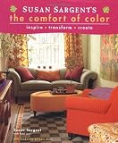 Susan Sargents The Comfort of Color: inspire *  transform * create