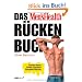 Das Men's Health R�ckenbuch: Starkes Kreuz, breite Schultern, gesunder R�cken