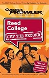 Reed College or 2007 (College Prowler: Reed College Off the Record)