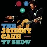 The Best Of The Johnny Cash TV Show: 1969-1971
