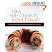 DK's Sushi Chronicles from Hawai'i: Recipes from Sansei Seafood Restaurant and Sushi Bar
