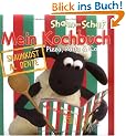 Shaun-das-Schaf - Mein Kochbuch - Pizza, Pasta & Co: Al dente