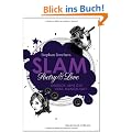 Slam - Poetry & Love: Deutsch: Sehr gut - Liebe: Mangelhaft