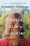 Somebody Elses Daughter: A Novel