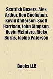 Produkt-Bild: Scottish Boxers: Alex Arthur, Ken Buchanan, Kevin Anderson, Scott Harrison, John Simpson, Kevin McIntyre, Ricky Burns, Jackie Paterson