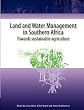 Land and Water Management in Southern Africa.Towards sustainable agriculture