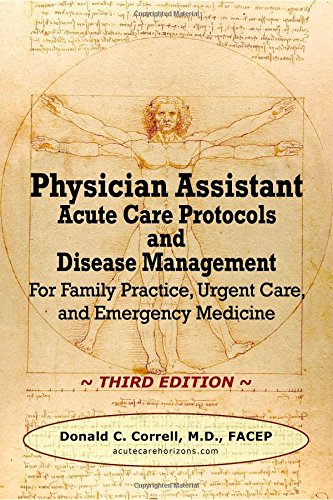 physician assistant acute care protocols and disease management third edition for family practice urgent care