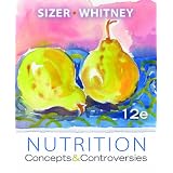 Nutrition: Concepts and Controversies, Update (with 2010 Dietary Guidelines) by Frances Sizer and Ellie Whitney