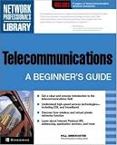 Telecommunications: A Beginners Guide