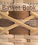 The Ultimate Basket Book: A Cornucopi...