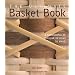 The Ultimate Basket Book: A Cornucopia of Popular Designs to Make (Diy Network)