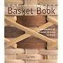 The Ultimate Basket Book: A Cornucopia of Popular Designs to Make (Diy Network)