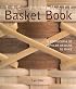 The Ultimate Basket Book: A Cornucopia of Popular Designs to Make (Diy Network)