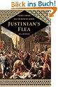 Justinian's Flea: Plague, Empire, and the Birth of Europe