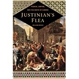 Justinian's Flea: Plague, Empire, and the Birth of Europe