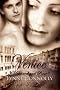 Venice: Richard and Rose, Book 3