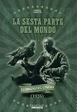La Sesta Parte Del Mondo