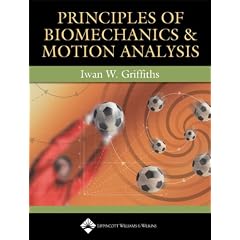 Principles of Biomechanics & Motion Analysis