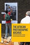 The African photographic archive : research and curatorial strategies