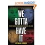 We Gotta Have It: Twenty Years of Seeing Black at the Movies, 1986-2006