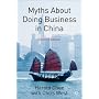 Myths About Doing Business in China