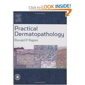 Click here to buy Practical Dermatopathology: Textbook with CD-ROM by Ronald Rapini.