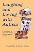 Laughing & Loving with Autism: A Collection of 