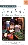 Creating an Herbal Bodycare Business (Making a Living Naturally)