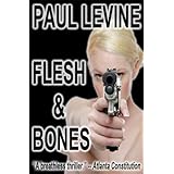 FLESH & BONES (The Jake Lassiter Series)