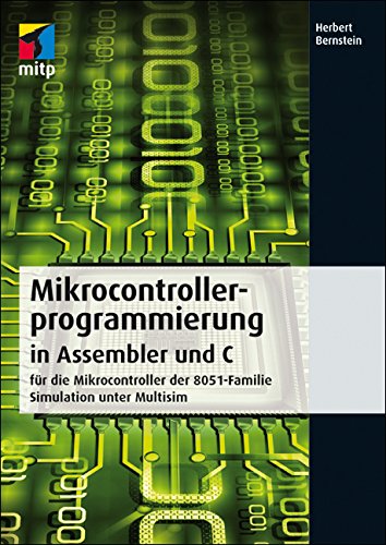 Microcontrollerprogrammierung in Assembler und C (mitp Professional) (German Edition)