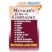 Manager's Guide to Compliance: Sarbanes-Oxley, COSO, ERM, COBIT, IFRS, BASEL II, OMB's A-123, ASX 10, OECD Principles, Turnbull Guidance, Best Practices, and Case Studies (Manager's Guide Series)