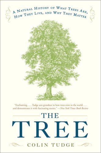 The Tree: A Natural History of What Trees Are, How They Live, and Why They Matter under Plants in The Books Store