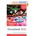 The Unofficial Guide to Disneyland 2012 (Unofficial Guides)