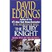 The Ruby Knight (Book Two of the Elenium)