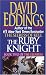The Ruby Knight (Book Two of the Elenium)