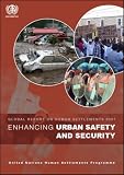 Enhancing Urban Safety and Security - Global Report on Human Settlements 2007