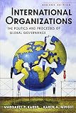 International organizations : the politics and processes of global governance