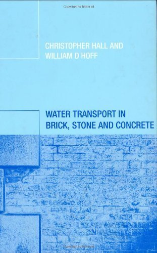 Water Transport in Brick, Stone and Concrete by Christopher Hall (2002-10-28)