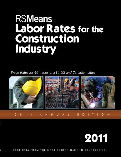 RSMeans Labor Rates for the Construction Industry 2011