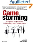Gamestorming: A Playbook for Innovato...