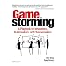 Gamestorming: A Playbook for Innovators, Rulebreakers, and Changemakers