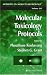 Molecular Toxicology Protocols (Methods in Molecular Biology)