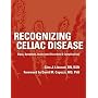 Recognizing Celiac Disease: Signs, Symptoms, Associated Disorders & Complications