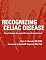 Recognizing Celiac Disease: Signs, Symptoms, Associated Disorders & Complications