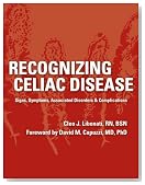Recognizing Celiac Disease: Signs, Symptoms, Associated Disorders & Complications
