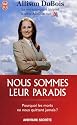 Nous sommes leur paradis